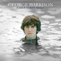 George Harrison : Early Takes Volume 1